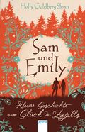 Sam & Emily - Kleine Geschichte vom Glück des Zufalls Cover des Buches Sam & Emily - Kleine Geschichte vom Glück des Zufalls (ISBN: 9783401508511)