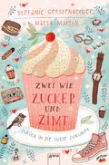 Zwei wie Zucker und Zimt. Zurück in die süße Zukunft Cover des Buches Zwei wie Zucker und Zimt. Zurück in die süße Zukunft (ISBN: null)