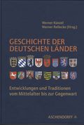 Geschichte der deutschen Länder Cover des Buches Geschichte der deutschen Länder (ISBN: 9783402034163)