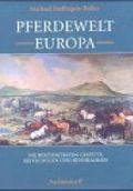 Pferdewelt Europa: Die berühmtesten Gestüte, Reitschulen und Rennbahnen Cover des Buches Pferdewelt Europa: Die berühmtesten Gestüte, Reitschulen und Rennbahnen (ISBN: 9783402053584)