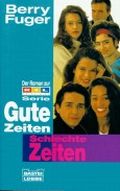 Gute Zeiten, Schlechte Zeiten. Tl.1 Cover des Buches Gute Zeiten, Schlechte Zeiten. Tl.1 (ISBN: 9783404119479)