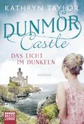 Dunmor Castle - Das Licht im Dunkeln Cover des Buches Dunmor Castle - Das Licht im Dunkeln (ISBN: 9783404178148)