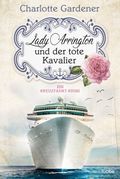 Lady Arrington und der tote Kavalier Cover des Buches Lady Arrington und der tote Kavalier (ISBN: 9783404179558)