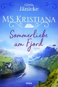 MS Kristiana - Sommerliebe am Fjord Cover des Buches MS Kristiana - Sommerliebe am Fjord (ISBN: 9783404183678)