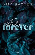 Feel me forever Cover des Buches Feel me forever (ISBN: null)