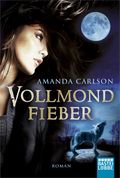 Vollmondfieber Cover des Buches Vollmondfieber (ISBN: 9783404206841)