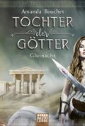 Tochter der Götter - Glutnacht Cover des Buches Tochter der Götter - Glutnacht (ISBN: 9783404208944)