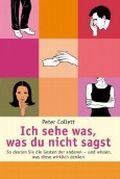 Ich sehe was, was du nicht sagst Cover des Buches Ich sehe was, was du nicht sagst (ISBN: 9783404605682)