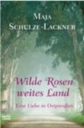 Wilde Rosen, weites Land Cover des Buches Wilde Rosen, weites Land (ISBN: 9783404642397)