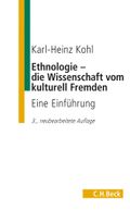 Ethnologie - die Wissenschaft vom kulturell Fremden Cover des Buches Ethnologie - die Wissenschaft vom kulturell Fremden (ISBN: 9783406468353)