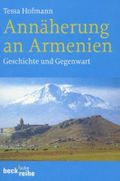 Annäherung an Armenien: Geschichte und Gegenwart (Beck'sche Reihe) Cover des Buches Annäherung an Armenien: Geschichte und Gegenwart (Beck'sche Reihe) (ISBN: 9783406541360)