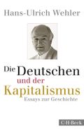 Die Deutschen und der Kapitalismus Cover des Buches Die Deutschen und der Kapitalismus (ISBN: 9783406659454)