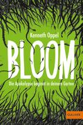 Bloom - Die Apokalypse beginnt in deinem Garten Cover des Buches Bloom - Die Apokalypse beginnt in deinem Garten (ISBN: null)