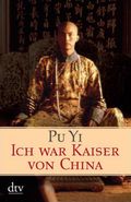 Ich war Kaiser von China Cover des Buches Ich war Kaiser von China (ISBN: 9783423211680)