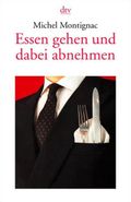 Essen gehen und dabei abnehmen Cover des Buches Essen gehen und dabei abnehmen (ISBN: 9783423341349)