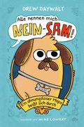 Alle nennen mich Nein-Sam – Ein ahnungsloser Mops beißt sich durch Cover des Buches Alle nennen mich Nein-Sam – Ein ahnungsloser Mops beißt sich durch (ISBN: null)