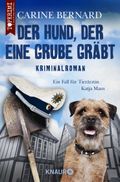 Der Hund, der eine Grube gräbt Cover des Buches Der Hund, der eine Grube gräbt (ISBN: 9783426216750)