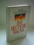Das deutsche Wagnis Cover des Buches Das deutsche Wagnis (ISBN: 9783426264959)