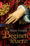 Beginenfeuer Cover des Buches Beginenfeuer (ISBN: 9783426419472)