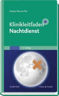 Klinikleitfaden Nachtdienst Cover des Buches Klinikleitfaden Nachtdienst (ISBN: 9783437222726)