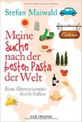 Meine Suche nach der besten Pasta der Welt Cover des Buches Meine Suche nach der besten Pasta der Welt (ISBN: 9783442156955)