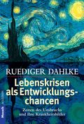 Lebenskrisen als Entwicklungschancen Cover des Buches Lebenskrisen als Entwicklungschancen (ISBN: 9783442165025)