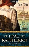Die Frau des Ratsherrn Cover des Buches Die Frau des Ratsherrn (ISBN: 9783442376896)