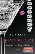 Temptation - Weil du mich verführst Cover des Buches Temptation - Weil du mich verführst (ISBN: 9783442381944)