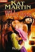 Wilde Rose Cover des Buches Wilde Rose (ISBN: 9783442432158)