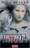 Unsterblich wie die Nacht Cover des Buches Unsterblich wie die Nacht (ISBN: null)