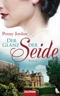 Der Glanz der Seide Cover des Buches Der Glanz der Seide (ISBN: 9783442471690)