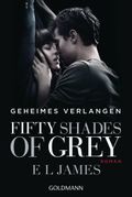 Fifty Shades of Grey - Geheimes Verlangen Cover des Buches Fifty Shades of Grey - Geheimes Verlangen (ISBN: 9783442482450)