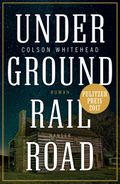 Underground Railroad Cover des Buches Underground Railroad (ISBN: 9783446256552)