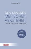 Den kranken Menschen verstehen Cover des Buches Den kranken Menschen verstehen (ISBN: 9783451036385)