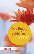 Das Buch vom goldenen Herbst Cover des Buches Das Buch vom goldenen Herbst (ISBN: 9783451061264)