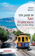 Ein Jahr in San Francisco Cover des Buches Ein Jahr in San Francisco (ISBN: 9783451062568)