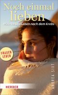 Noch einmal lieben Cover des Buches Noch einmal lieben (ISBN: 9783451066153)