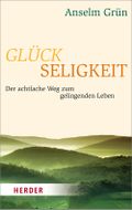 Glückseligkeit Cover des Buches Glückseligkeit (ISBN: 9783451067778)