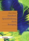 Handbuch Sprachförderung durch Bewegung Cover des Buches Handbuch Sprachförderung durch Bewegung (ISBN: 9783451321603)
