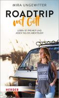 Roadtrip mit Gott Cover des Buches Roadtrip mit Gott (ISBN: 9783451383663)