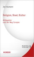 Religion, Staat, Kultur - Altägypten und der Weg Europas (5) (Blumenberg-Vorlesungen) Cover des Buches Religion, Staat, Kultur - Altägypten und der Weg Europas (5) (Blumenberg-Vorlesungen) (ISBN: 9783451389511)