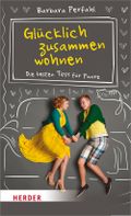 Glücklich zusammenwohnen Cover des Buches Glücklich zusammenwohnen (ISBN: 9783451600265)