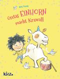 Gretas Einhorn macht Krawall Cover des Buches Gretas Einhorn macht Krawall (ISBN: 9783451715112)
