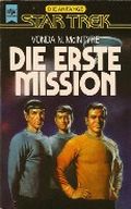 Die erste Mission. Star Trek Cover des Buches Die erste Mission. Star Trek (ISBN: 9783453034907)