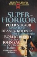 Superhorror Cover des Buches Superhorror (ISBN: 9783453042414)