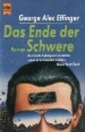 Das Ende der Schwere Cover des Buches Das Ende der Schwere (ISBN: 9783453053670)