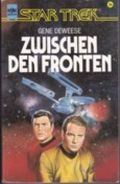 Zwischen den Fronten. Star Trek Cover des Buches Zwischen den Fronten. Star Trek (ISBN: 9783453053847)