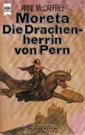 Moreta, die Drachenherrin von Pern Cover des Buches Moreta, die Drachenherrin von Pern (ISBN: 9783453311718)