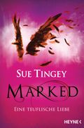 Marked - Eine teuflische Liebe Cover des Buches Marked - Eine teuflische Liebe (ISBN: 9783453316942)
