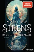 Sirens – Das Glühen der Magie Cover des Buches Sirens – Das Glühen der Magie (ISBN: 9783453322707)